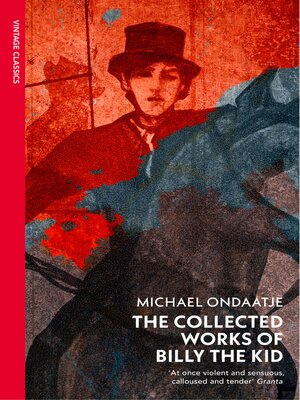 cover image of The Collected Works of Billy the Kid